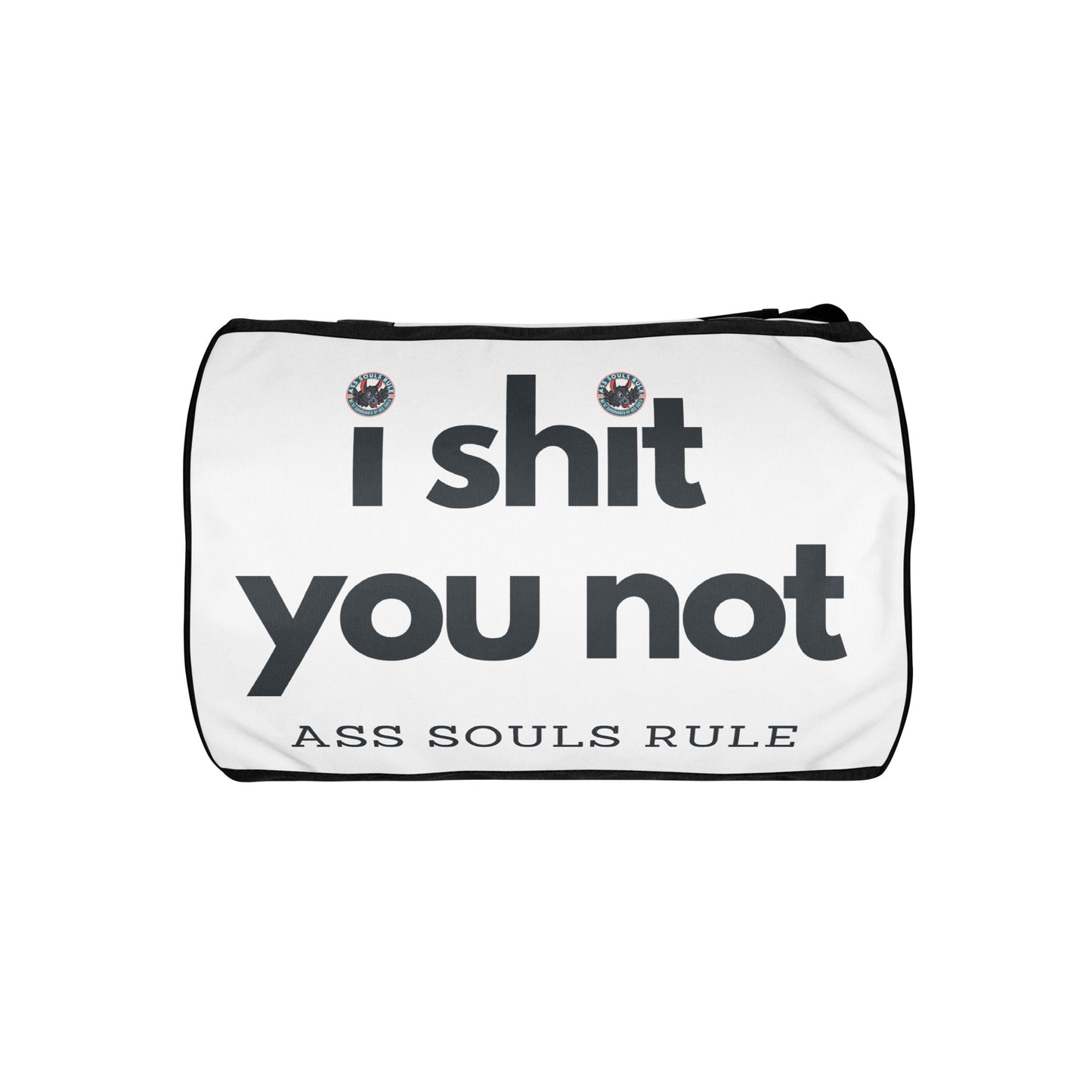 I Shit You Not gym bag